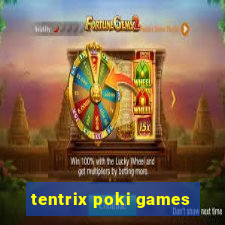 tentrix poki games